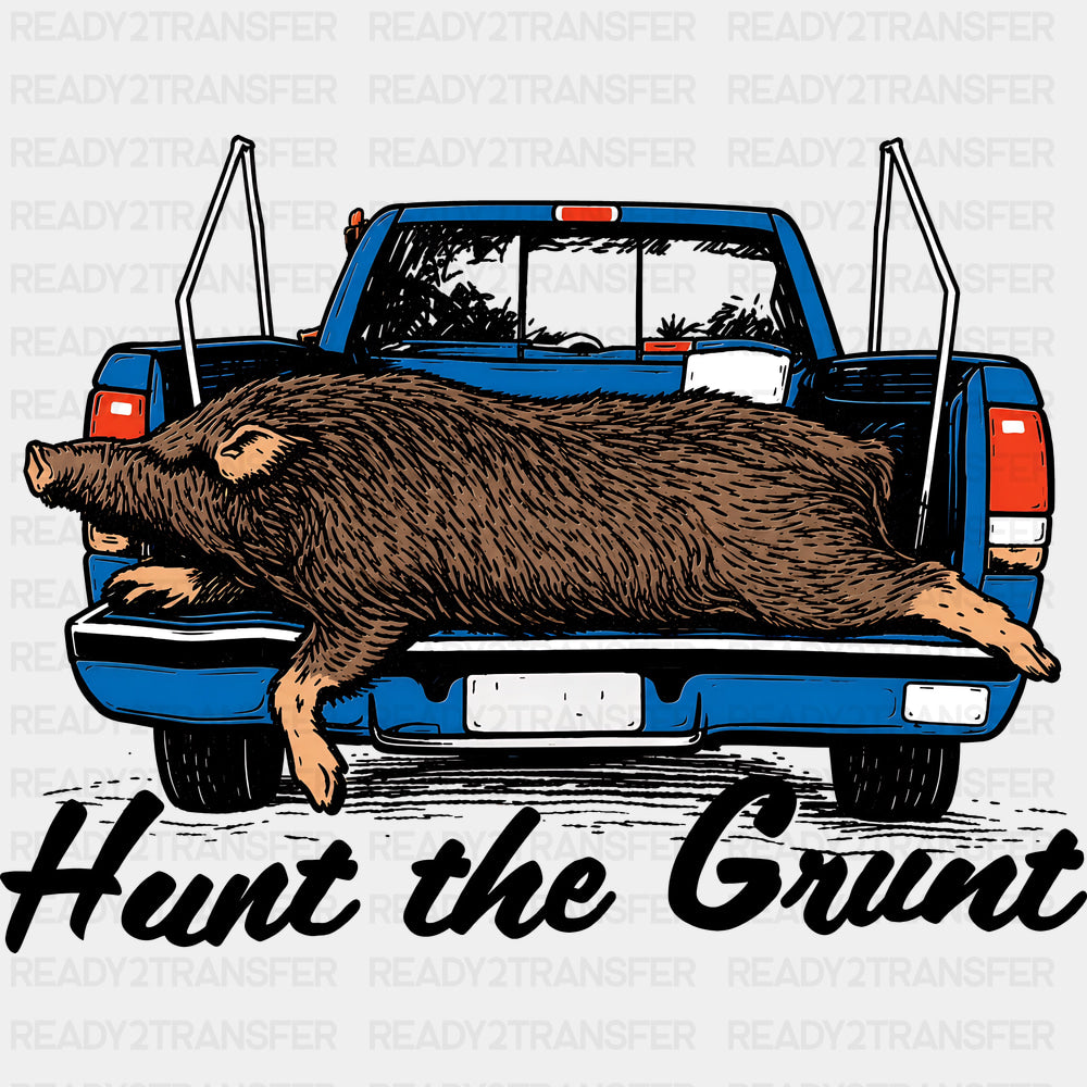 Hunt The Grunt - Hunting DTF Transfers - Adult Unisex - S & M (10’’) / Dark Color Design (See Imaging)