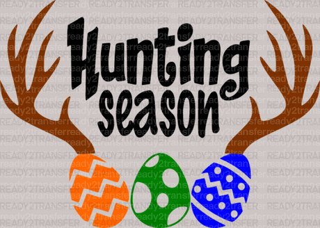 Hunting Season Easter DTF Heat Transfer, Easter Design - ready2transfer