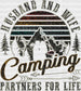 Husband And Wife Camping Partners For Life DTF Transfer ready2transfer Black