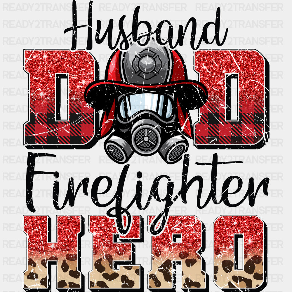 Husband Dad Firefighter Hero - Fire Department DTF Transfers ready2transfer Dark Color Design (See Imaging)