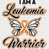 I Am A Leukemia Warrior - Leukemia DTF Transfers ready2transfer Dark Color Design (See Imaging)