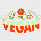 I Am A Vegan - Vegan DTF Transfers