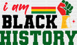 I Am Black History B&W - Juneteenth DTF Transfer Adult Unisex - S & M (10’’) / Dark Color Design (See Imaging)