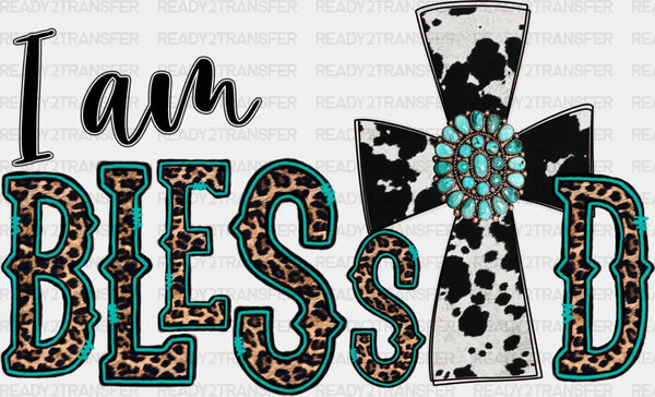 I am Blessed Cross Design - Western DTF Transfers