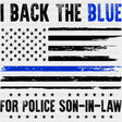I Back The Blue For Police Son In Law - Police DTF Transfers ready2transfer Dark Color Design (See Imaging)