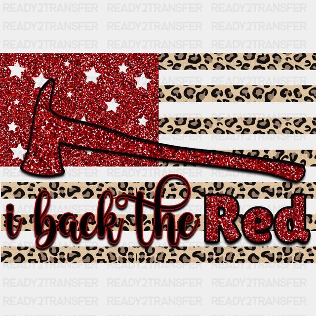 I Back The Red, Sequin Axe - Fire Department DTF Transfers ready2transfer Dark Color Design (See Imaging)