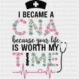 I Became A CNA Because... - CNA DTF Transfers ready2transfer Dark Color Design (See Imaging)