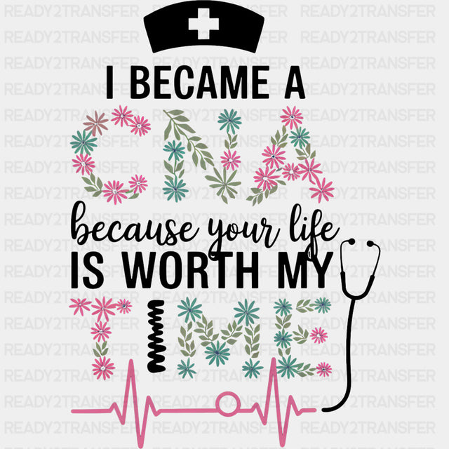 I Became A CNA Because... - CNA DTF Transfers ready2transfer Dark Color Design (See Imaging)