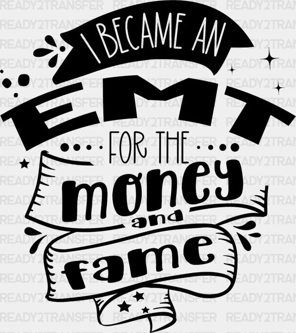 I Became An EMT - EMT DTF Heat Transfer