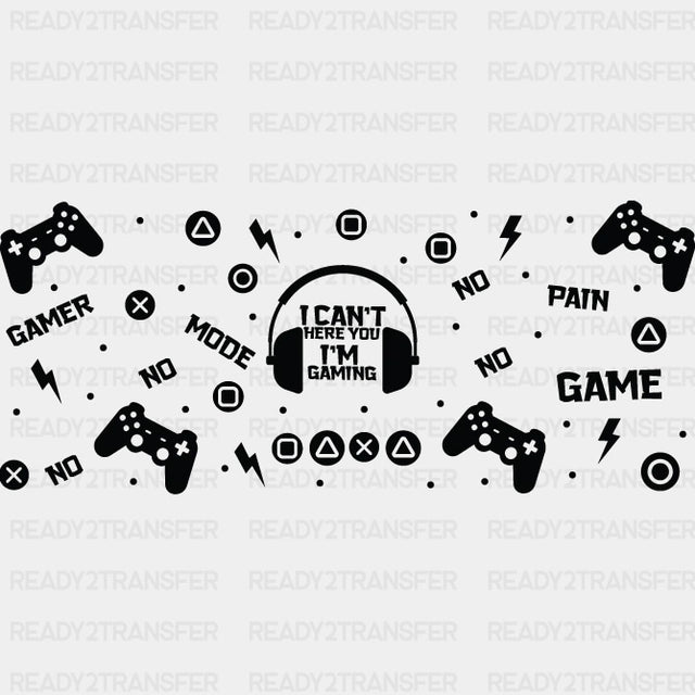 I Can't I'm Gaming - Video Games Cup Wrap UV Sticker Permanent UV DTF Decal ready2transfer