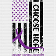 I Choose Hope, B&W US Flag - Lymphoma DTF Transfers ready2transfer Dark Color Design (See Imaging)