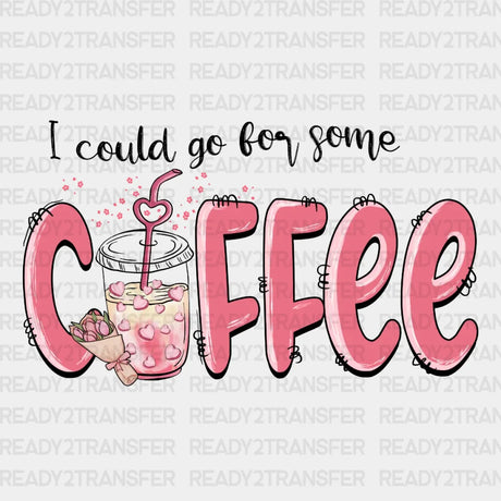 I Could Coffee Dtf Transfer