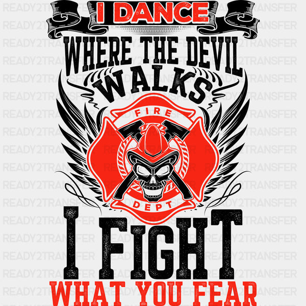 I Dance Where The Devil Walks, Skull Design - Fire Department DTF Transfers