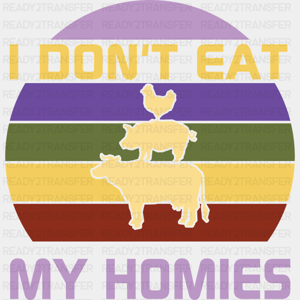 I Don’t Eat My Homies Purple - Vegan DTF Transfers