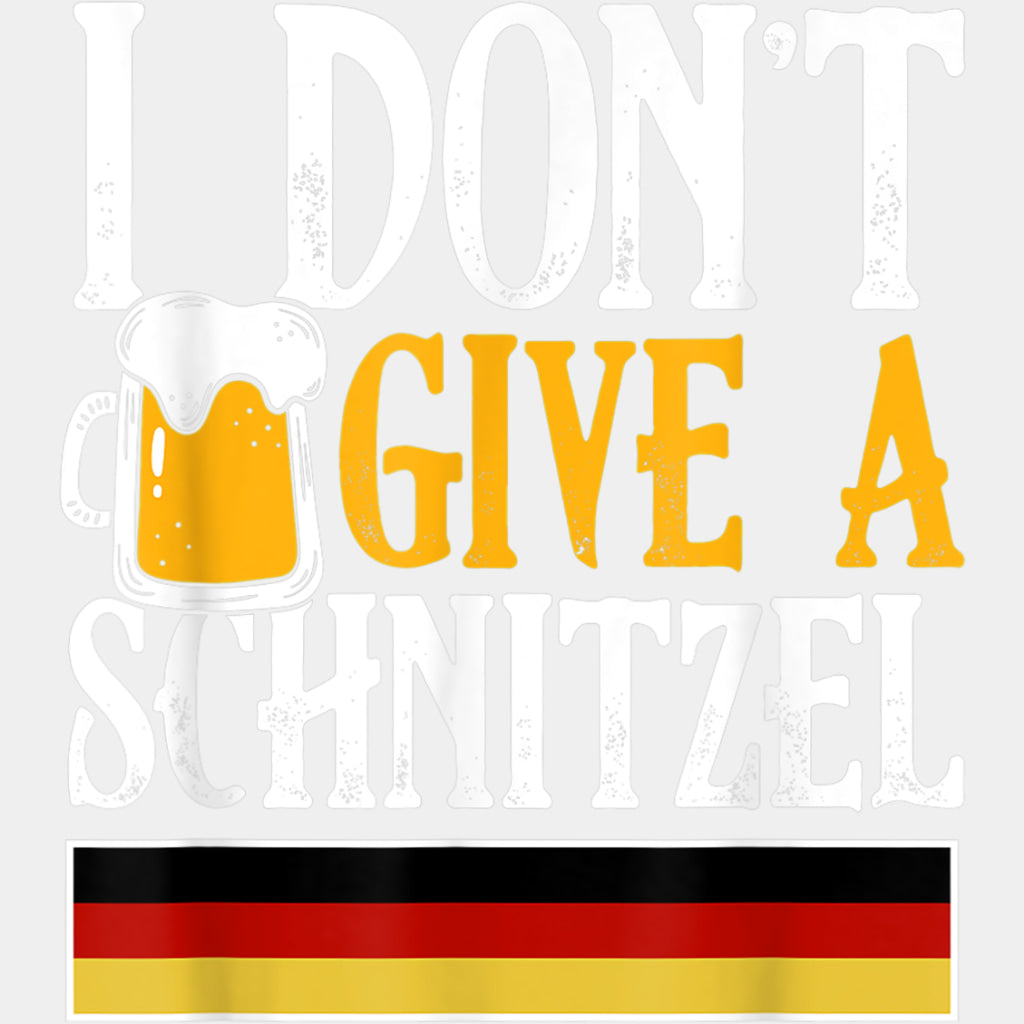 I Don't Give A Schnitzel - Oktoberfest DTF Transfers ready2transfer Light Color Design (See Imaging)