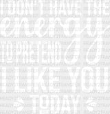 I Don’t Have The Energy To Pretend - Funny Dtf Heat Transfer Adult Unisex S & M (10’’) /