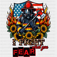 I Fight What You Fear - Fire Department DTF Transfers ready2transfer Dark Color Design (See Imaging)
