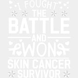 I Fought The Battle And Won - Melanoma DTF Transfers - Adult Unisex - S & M (10’’) / Light Color Design (See Imaging)