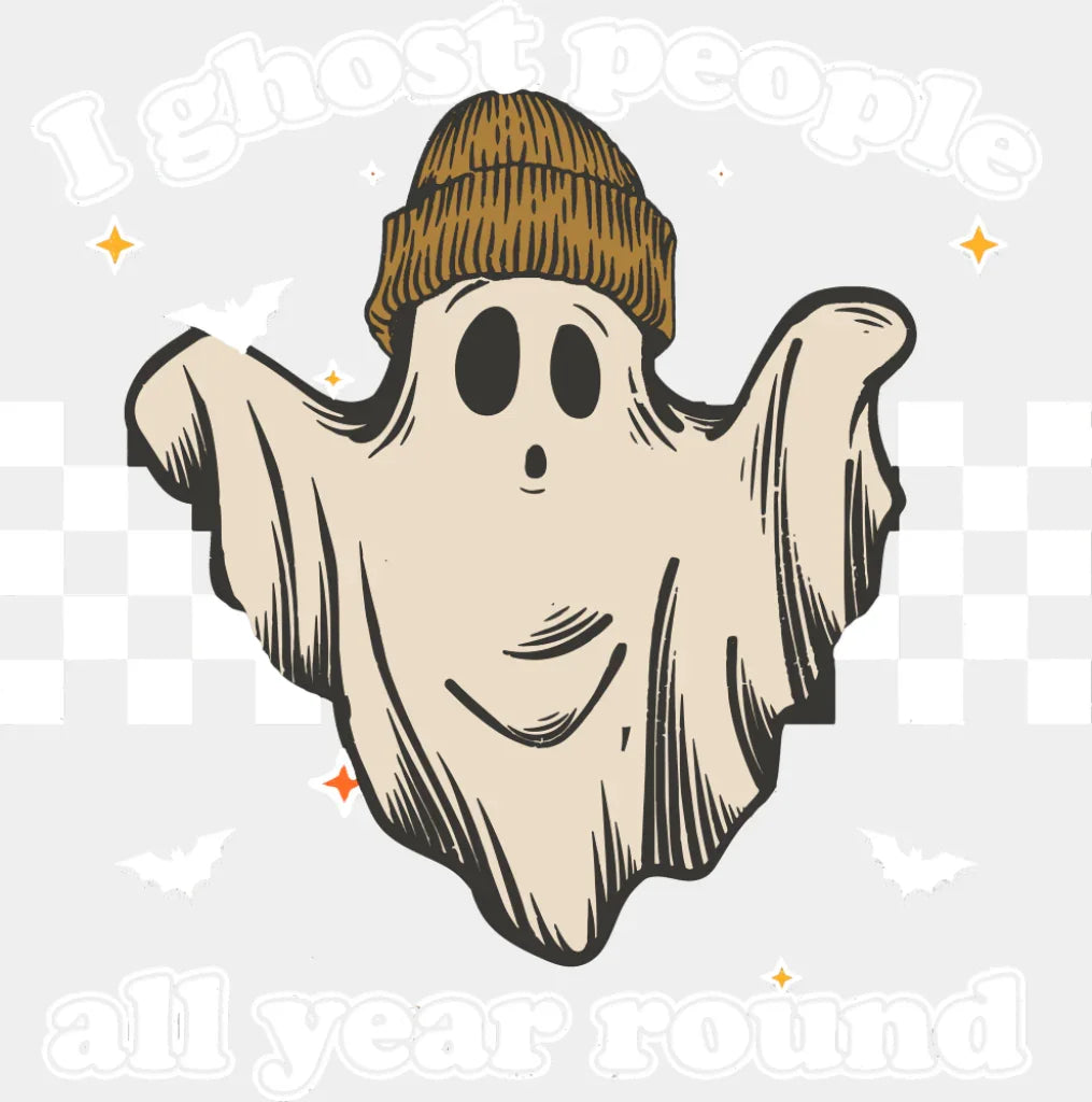 I Ghost People All Year Round - Halloween DTF Transfer Adult Unisex - S & M (10’’) / Light Color Design (See Imaging)