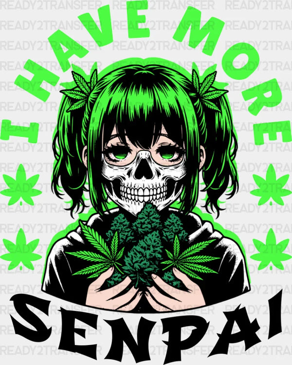 I Have More Senpai - Anime DTF heat transfer