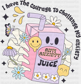 I Have The Courage To Challenge My Anxiety - Mental Health DTF Transfer