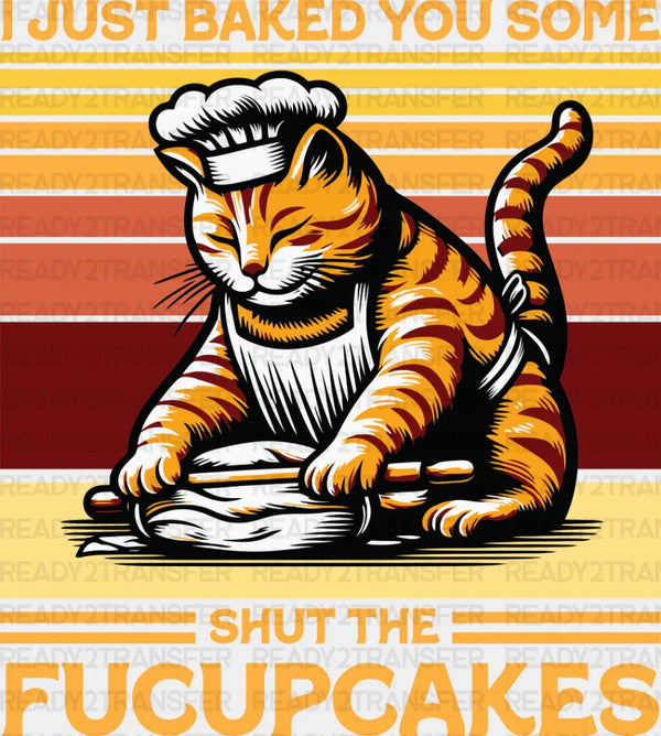 I Just Baked You Some - Cats Iron On DTF Transfer