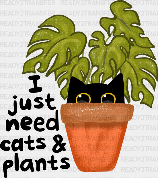 I Just Need Cats & Plants - Cat Dtf Transfer Adult Unisex S M (10’’) / Dark Color Design (See