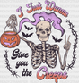 I Just Wanna Creeps Design Halloween Dtf Transfer