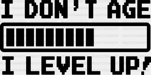 I Level Up - Video Game DTF Heat Transfer