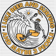 I Like Beer And Surfing - Surfing DTF Transfers ready2transfer Dark Color Design (See Imaging)