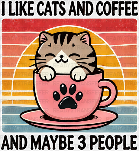 I Like Cats And Coffee Maybe Three People - Iron On Dtf Transfer Adult Unisex S & M (10’’) /