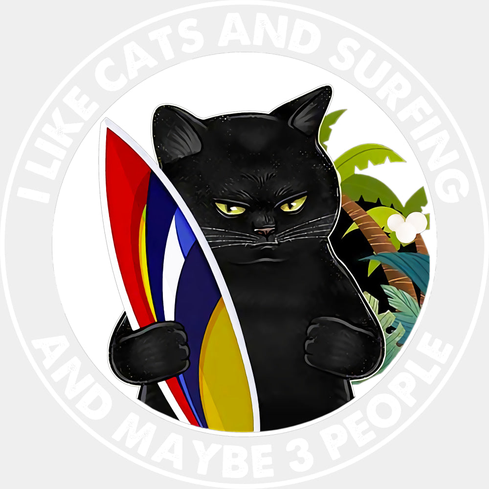 I Like Cats And Surfing And Maybe 3 People, Cat - Surfing DTF Transfers ready2transfer Light Color Design (See Imaging)