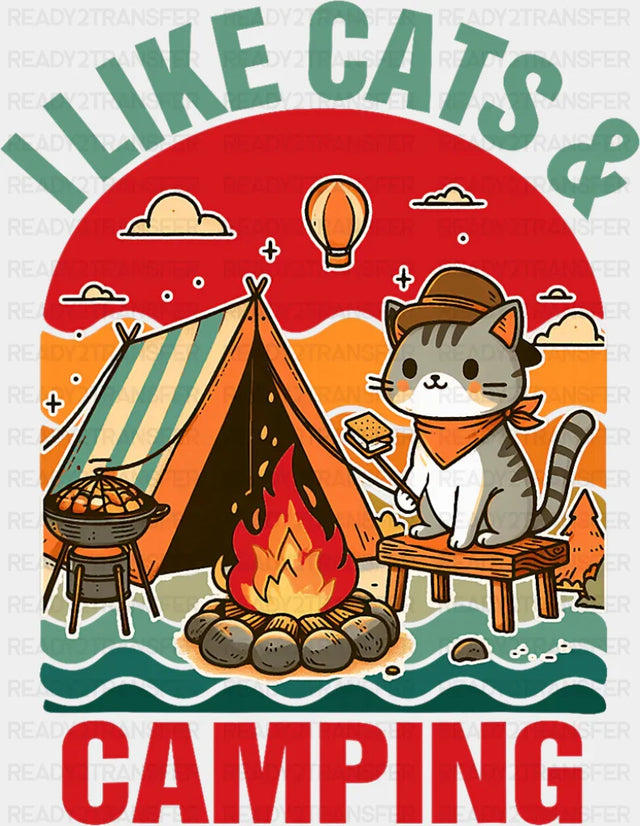 I Like Cats & Camping - Cats DTF Transfer
