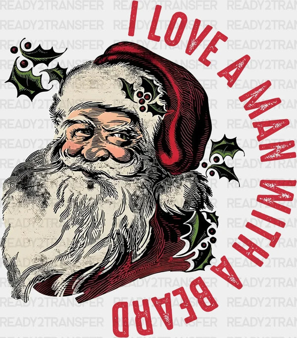 I LOVE A MAN WITH A BEARD DTF Transfer