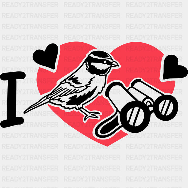 I Love Birdwatching - Birds DTF Transfers ready2transfer Dark Color Design (See Imaging)