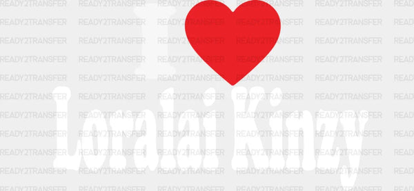 I LOVE LORALAI KINZY DTF Transfer