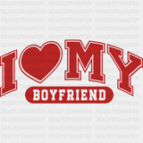 I Love My Boyfriend & Girlfriend, Red & White - Boyfriend-Girlfriend DTF Transfers ready2transfer Red Color Design (See Imaging) I Love My Boyfriend