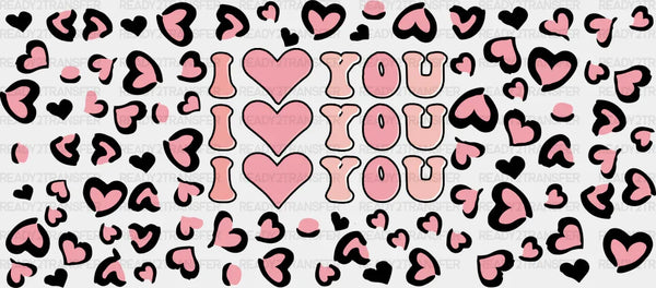 I Love You Heart - Valentine's Day Cup Wrap UV Sticker Permanent UV DTF Decal