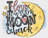 I Love You To The Moon Back Dtf Transfer