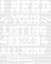 I Need Your Listing I sold All Mine Design - Realtor DTF Heat Transfer ready2transfer White