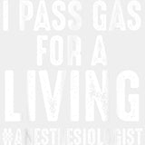 I Pass Gass For A Living - CRNA Nurse DTF Transfers ready2transfer Light Color Design (See Imaging)