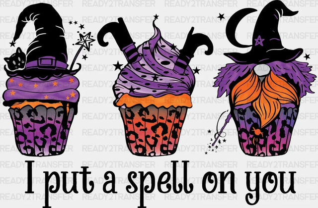 I Put A Spell On You Dtf Transfer