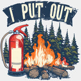 I Put Out - Fire Department DTF Transfers ready2transfer Light Color Design (See Imaging)