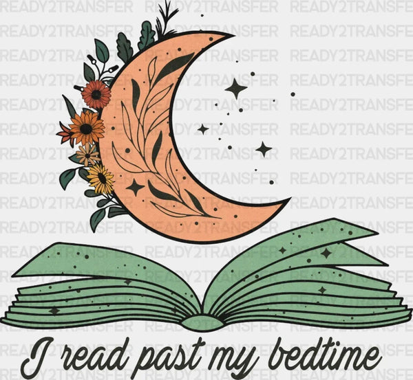 I READ PAST MY BEDTIME DTF Transfer