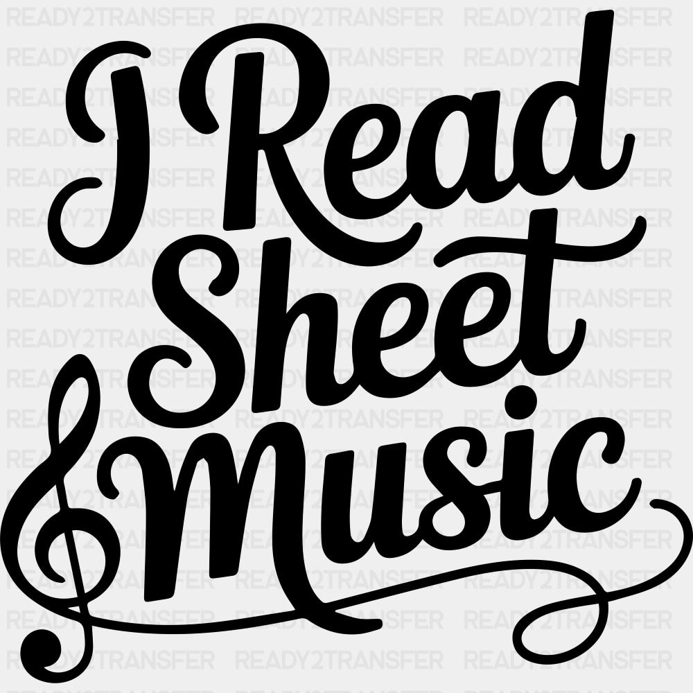 I Read Sheet Music - Music DTF Transfers ready2transfer Dark Color Design (See Imaging)