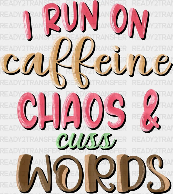 I Run Coffeine DTF Transfer