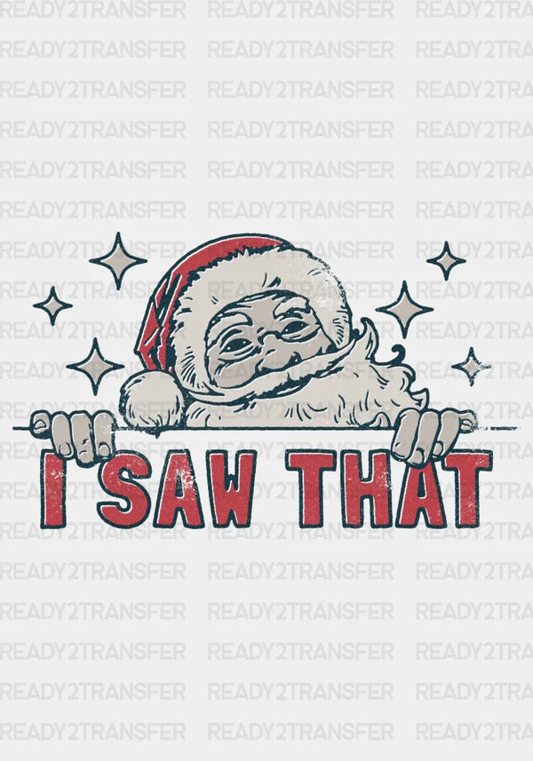 I SAW THAT DTF Transfer