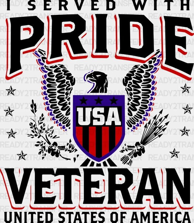 I Served With Pride - Army Dtf Transfer Adult Unisex S & M (10’’) / Dark Color Design (See Imaging)