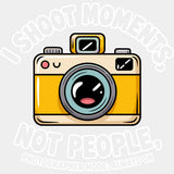 I Shoot Moments Not People - Photography DTF Transfers - Adult Unisex - S & M (10’’) / Light Color Design (See Imaging)