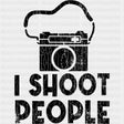 I Shoot People, Camera With Strap - Photography DTF Transfers ready2transfer Dark Color Design (See Imaging)